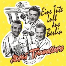 Eine Tüte Luft aus Berlin von Drei Travellers | CD | Zustand gut