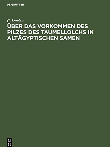 Über das Vorkommen des Pilzes des Taumellolchs in altägyptischen Samen
