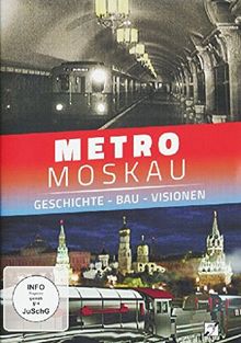 Metro Moskau - Geschichte - Bau - Visionen