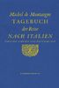 Tagebuch einer Reise nach Italien über die Schweiz und Deutschland von 1580 bis 1581
