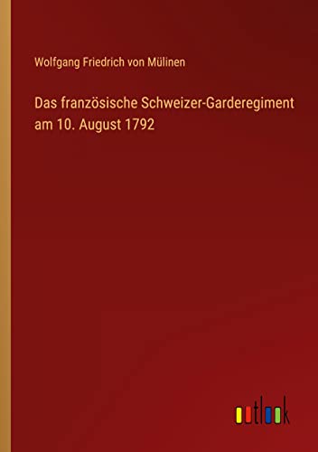 Das französische Schweizer-Garderegiment am 10. August 1792