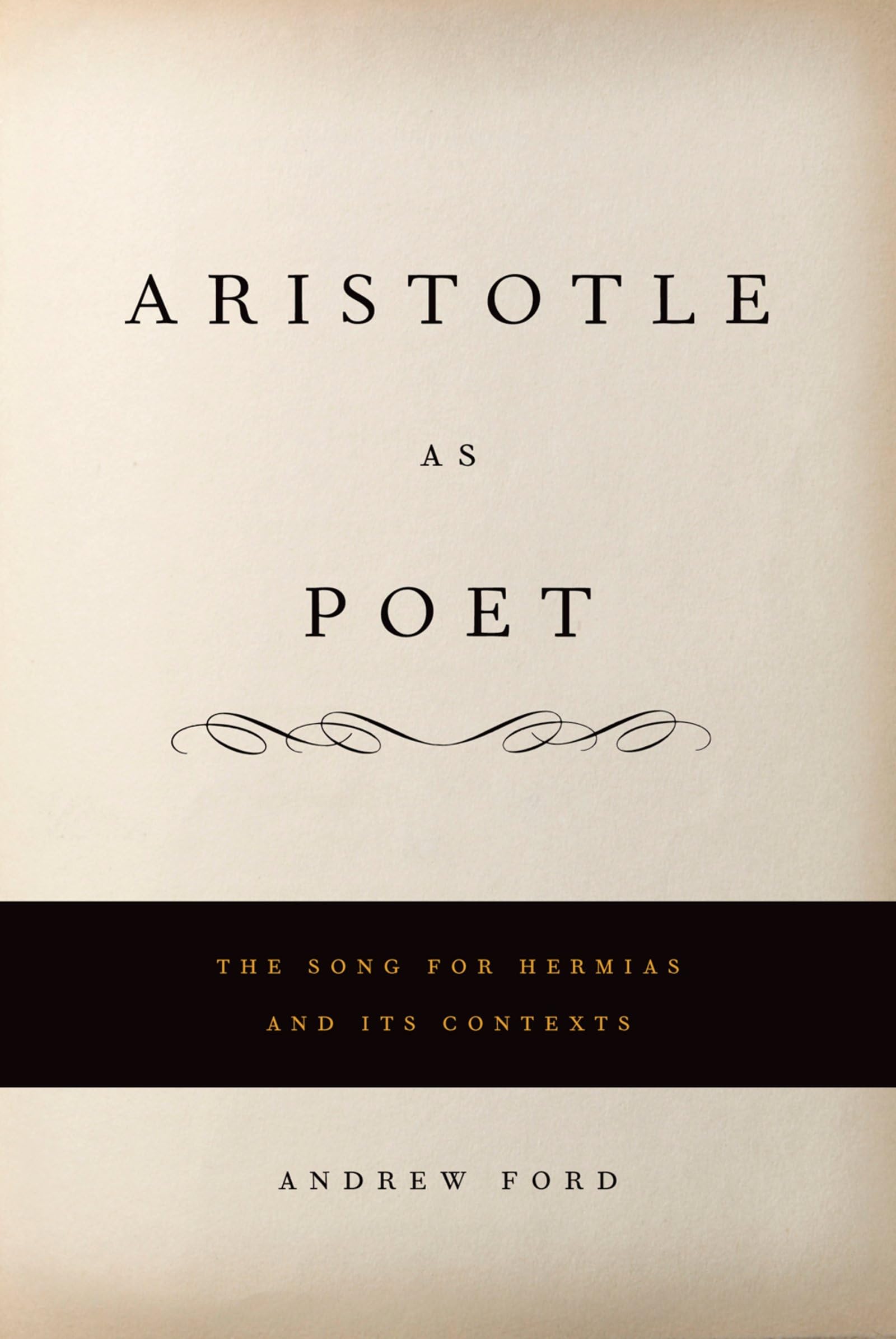 Aristotle as Poet: The Song for Hermias and Its Contexts (Oxford Studies in Sociolinguistics)