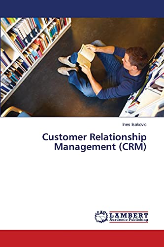 Customer Relationship Management (CRM)