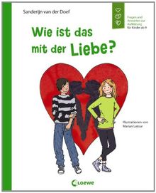 Wie ist das mit der Liebe?