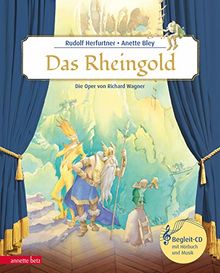 Das Rheingold: Die Oper von Richard Wagner (Musikalisches Bilderbuch mit CD)