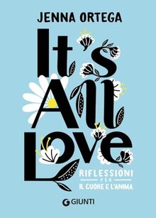 It's all love. Riflessioni per il cuore e l'anima (Link)