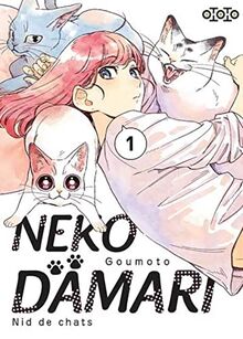 Nekodamari : nid de chats. Vol. 1