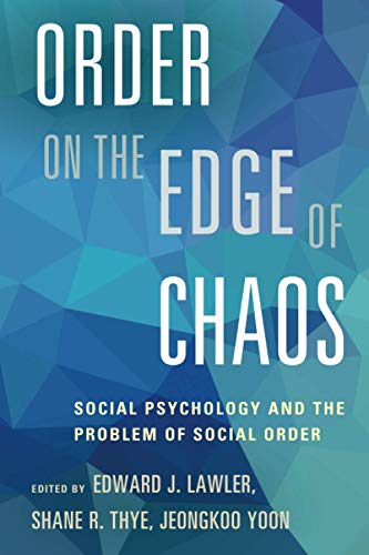 Order on the Edge of Chaos: Social Psychology and the Problem of Social Order
