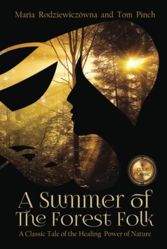 A Summer of the Forest Folk