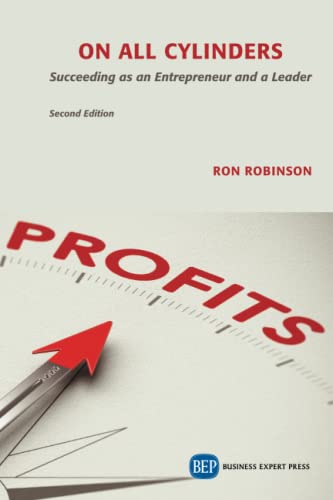 On All Cylinders: Succeeding as an Entrepreneur and a Leader (Issn)