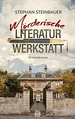 Mörderische Literaturwerkstatt - Stephan Steinbauer Kartoniert (TB)