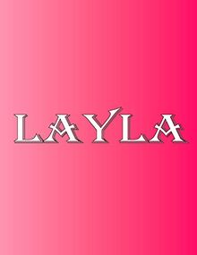 Layla: 100 Pages 8.5" X 11" Personalized Name on Notebook College Ruled Line Paper