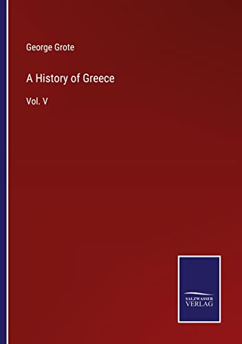 A History of Greece: Vol. V