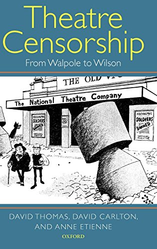 Theatre Censorship: From Walpole to Wilson