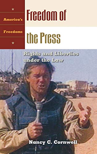 Freedom of the Press: Rights and Liberties Under the Law (America's Freedoms)