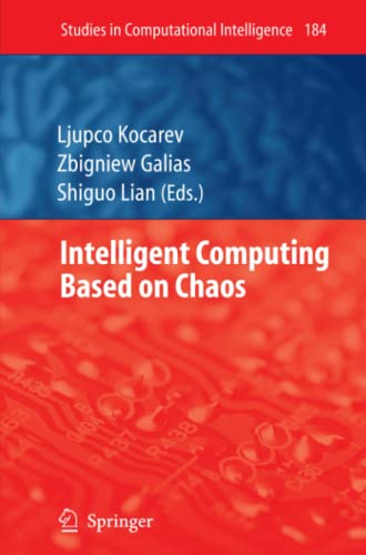 Intelligent Computing Based on Chaos (Studies in Computational Intelligence, Band 184)