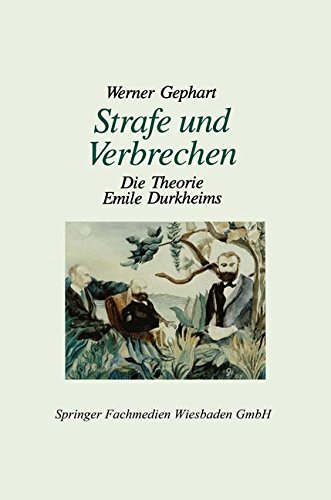 Strafe und Verbrechen: Die Theorie Emile Durkheims (German Edition)