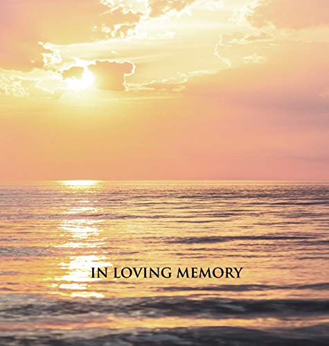 Funeral Guest Book, Memorial Guest Book, Condolence Book, Remembrance Book for Funerals or Wake, Memorial Service Guest Book: HARDCOVER Guestbook.