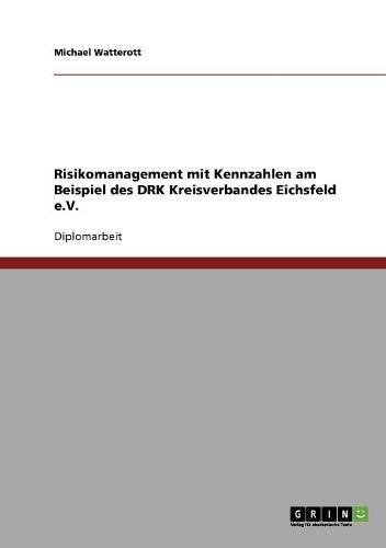 Risikomanagement mit Kennzahlen am Beispiel des DRK Kreisverbandes Eichsfeld e.V.