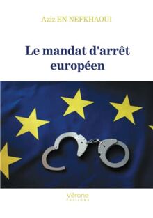 Le mandat d'arrêt européen von En nefkhaoui, Aziz | Buch | Zustand sehr gut