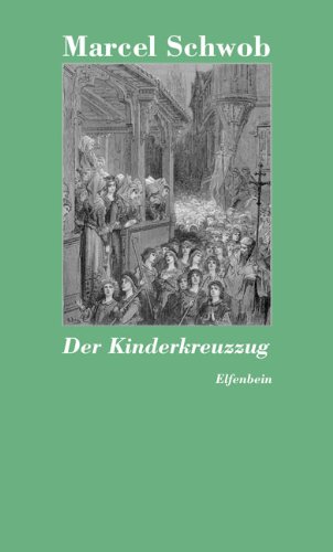 Der Kinderkreuzzug - Marcel Schwob Kartoniert (TB)