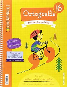 CUADERNO ORTOGRAFIA SERIE ENTRENATE 6 PRIMARIA