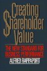 Creating Shareholder Value: The New Standard for Business Performance