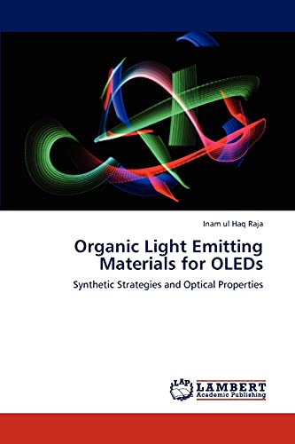 Organic Light Emitting Materials for OLEDs: Synthetic Strategies and Optical Properties