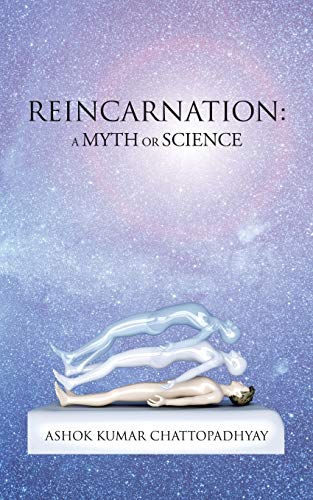Reincarnation: A Myth or Science