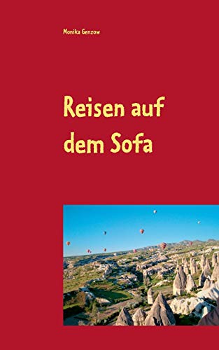 Reisen auf dem Sofa: quer durch halb Europa