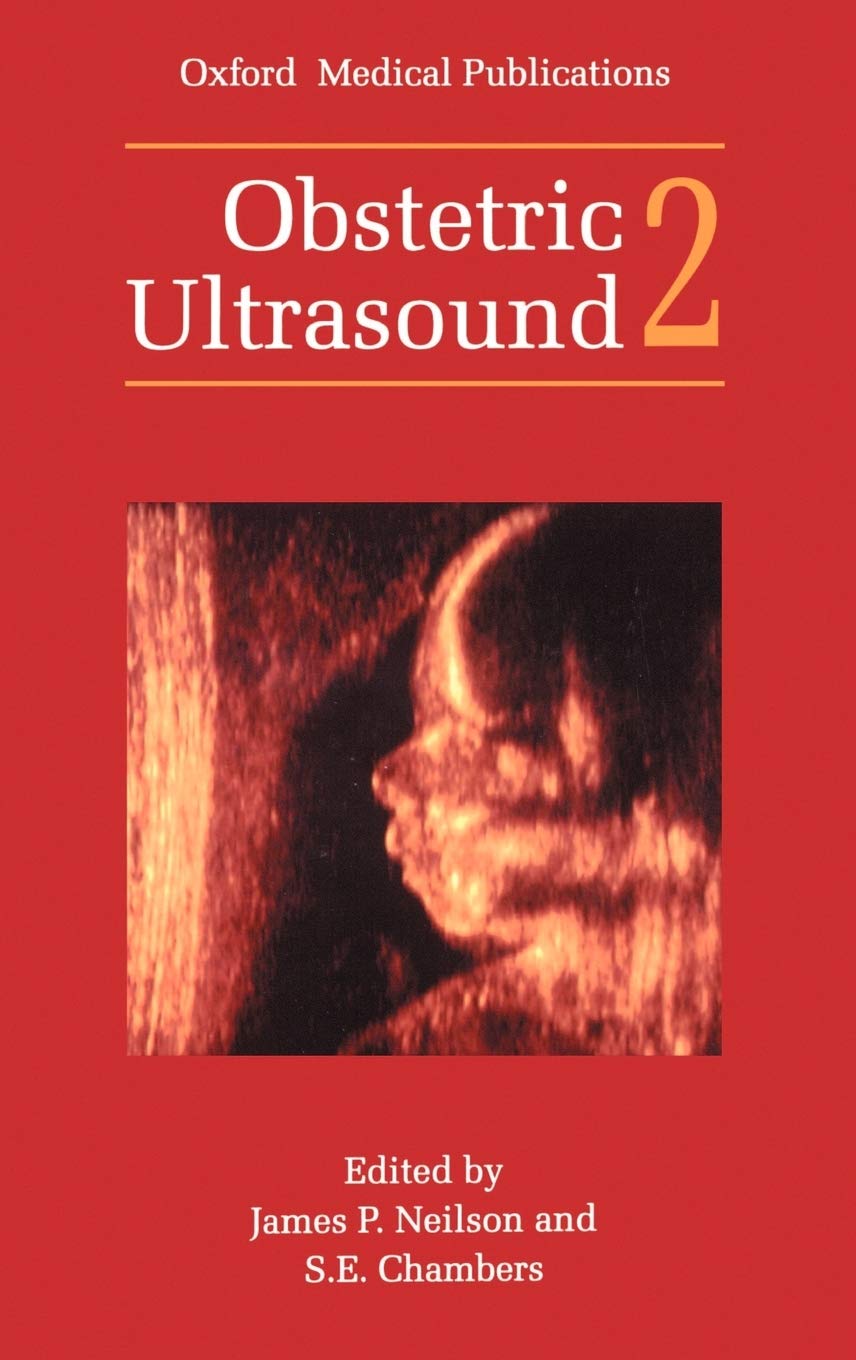 Obstetric Ultrasound: Volume 2 (Oxford Medical Publications)