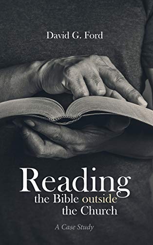 Reading the Bible outside the Church: A Case Study