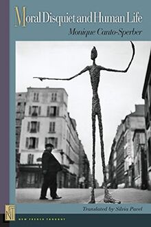 Moral Disquiet and Human Life (New French Thought)