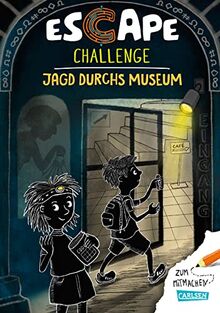 Escape Challenge: Jagd durchs Museum: Das Escape-Mitmach-Buch für alle Exit-Fans ab 8 Jahren