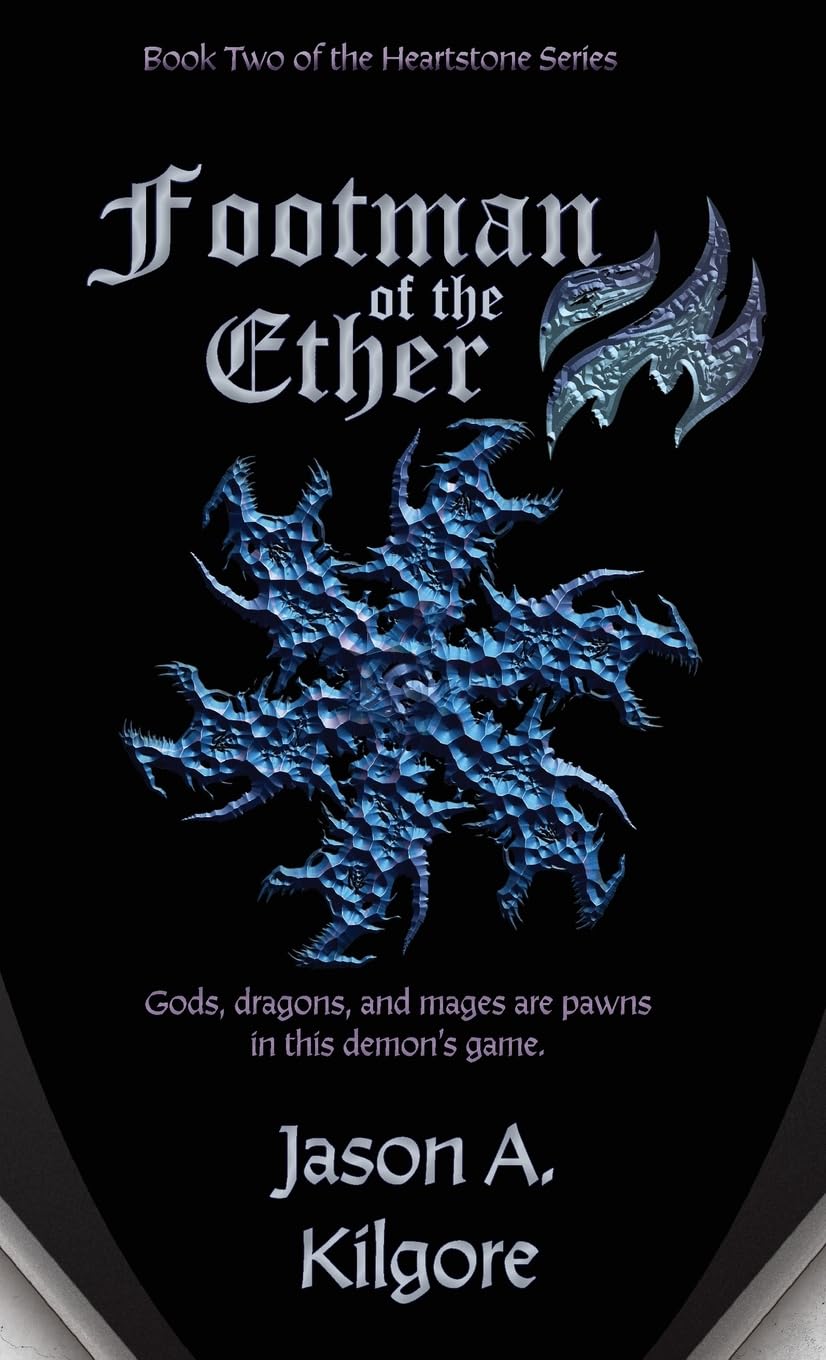 Footman of the Ether: Book Two of the Heartstone Series