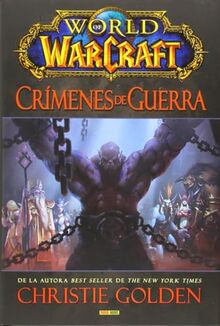 WORLD OF WARCRAFT. CRIMENES DE GUERRA