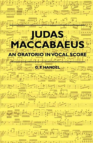 Judas Maccabaeus - An Oratorio In Vocal Score
