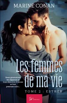 Les femmes de ma vie - Tome 2: Esther