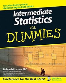 Intermediate Statistics For Dummies (For Dummies (Lifestyles Paperback))