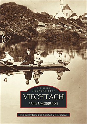 Viechtach (Sutton Reprint 128 Seiten)