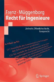 Recht für Ingenieure: Zivilrecht, Öffentliches Recht, Europarecht (Springer-Lehrbuch) (German Edition)