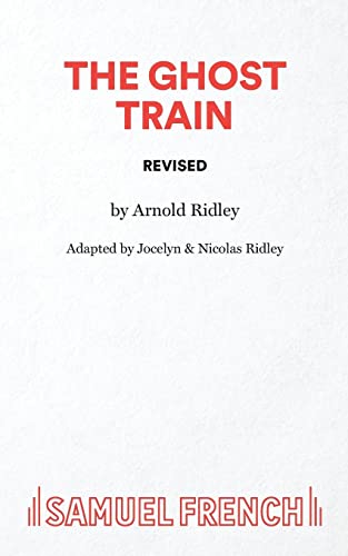 The Ghost Train (Revised)