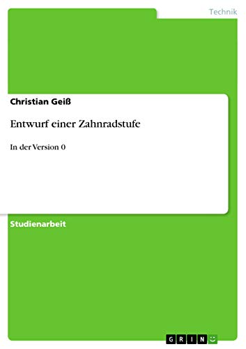 Entwurf einer Zahnradstufe: In der Version 0