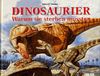 Dinosaurier. Warum sie sterben mussten