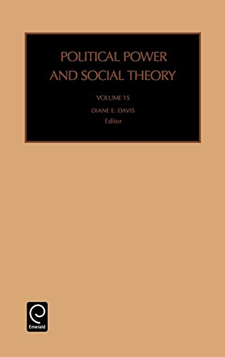 Political Power and Social Theory: Vol 15 (Political Power & Social Theory, Band 15)