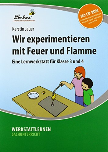 Wir experimentieren mit Feuer und Flamme m 1 CD-ROM - Kerstin Jauer Loseblatt