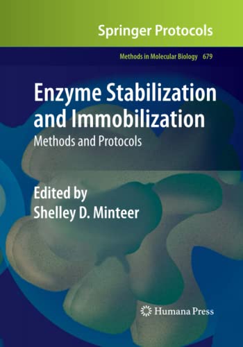 Enzyme Stabilization and Immobilization: Methods and Protocols (Methods in Molecular Biology, Band 679)