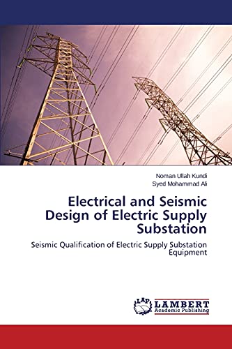 Electrical and Seismic Design of Electric Supply Substation: Seismic Qualification of Electric Supply Substation Equipment