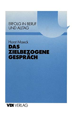 Das Zielbezogene Gespräch (VDI-Buch)