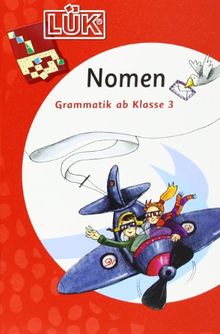 LÜK: Nomen: Grammatik ab Klasse 3: Übungen zum Substantiv ab Klasse 3